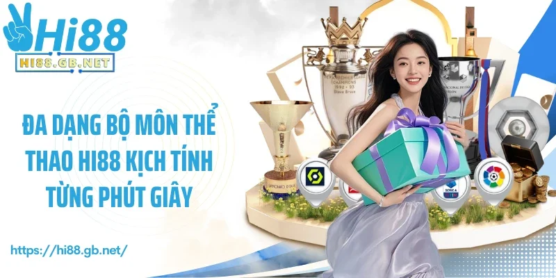 Đa dạng bộ môn thể thao Hi88 kịch tính từng phút giây