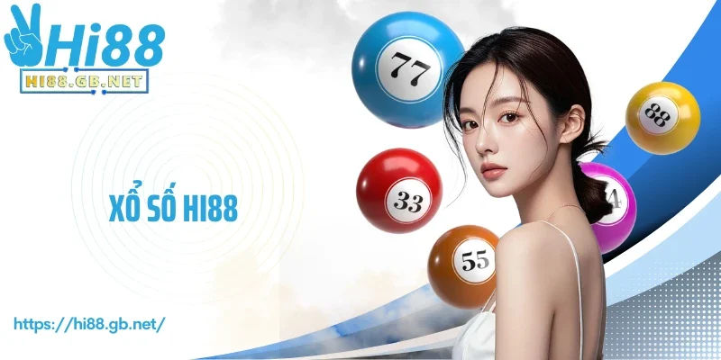 Xổ Số Hi88 Hấp Dẫn - Cơ Hội Nhân Đôi Vận May Trong Tầm Tay
